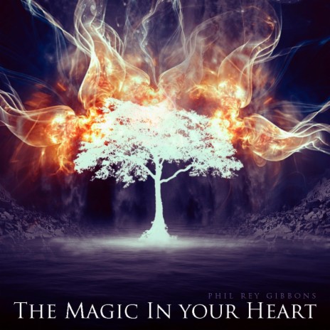 The Magic In Your Heart | Boomplay Music