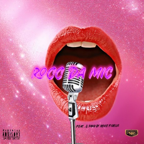 Rocc Da Mic ft. Mike Fideliz | Boomplay Music