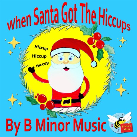 When Santa Got the Hiccups