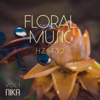 Floral Music 432 Hz Vol. 1