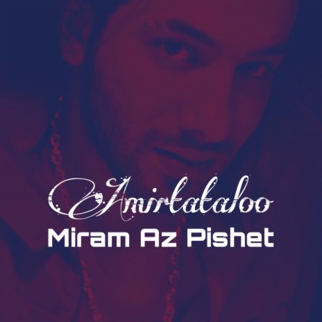 Miram Az Pishet | Boomplay Music