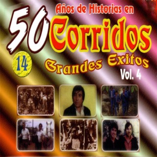 50 Años de Historia en Corridos, Vol. 4