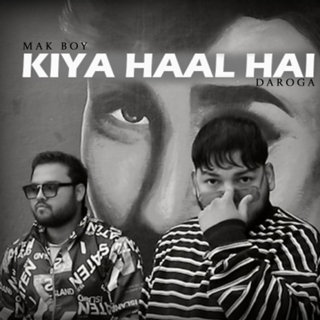 Kiya Haal Hai ft. Daroga | Boomplay Music