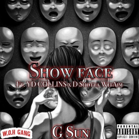 Show Face ft. G Sun & D Shotta WitAim
