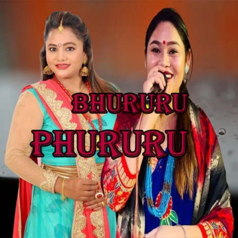 Bhururu Phururu | Boomplay Music