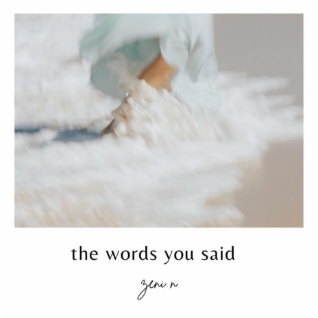 the words you said (Club Mix)