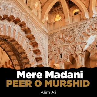 Mere Madani Peer o Murshid