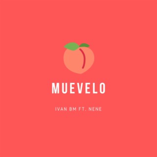 Muevelo (feat. Nene)