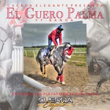 El Guero Palma (feat. Banda) | Boomplay Music