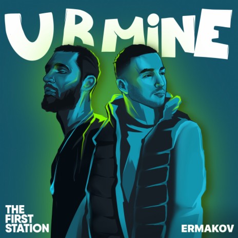 u r mine ft. ermakov | Boomplay Music