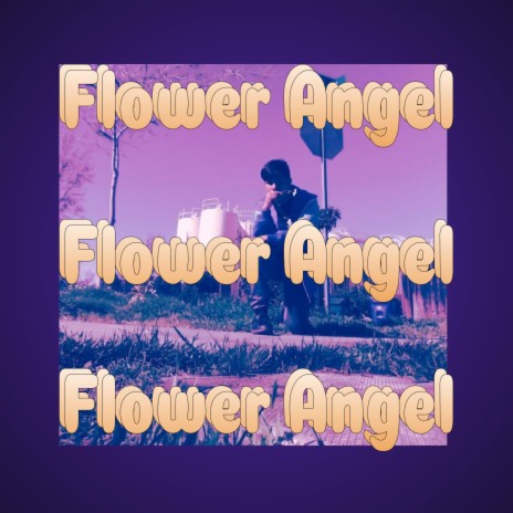 Flower Angel | Boomplay Music