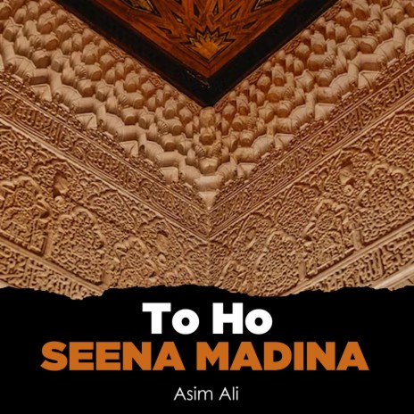 To Ho Seena Madina | Boomplay Music