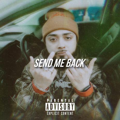 Send Me Back | Boomplay Music