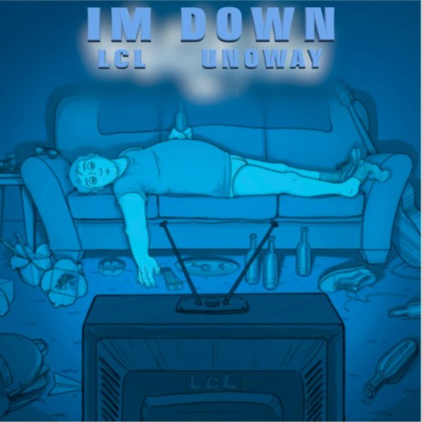 I'm Down (feat. Unoway) | Boomplay Music