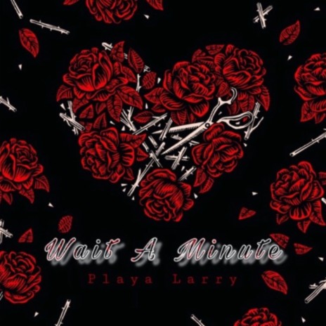 Wait A Minute | Boomplay Music