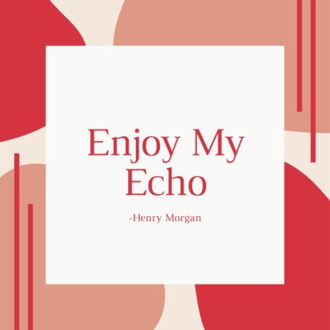 Enjoy My Echo