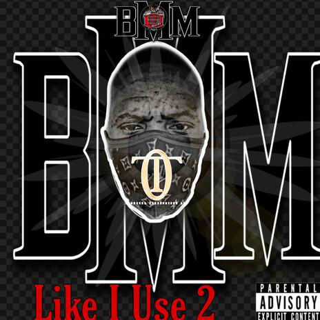 Like I USE 2 | Boomplay Music