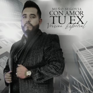 Con Amor Tu Ex (Special Version)