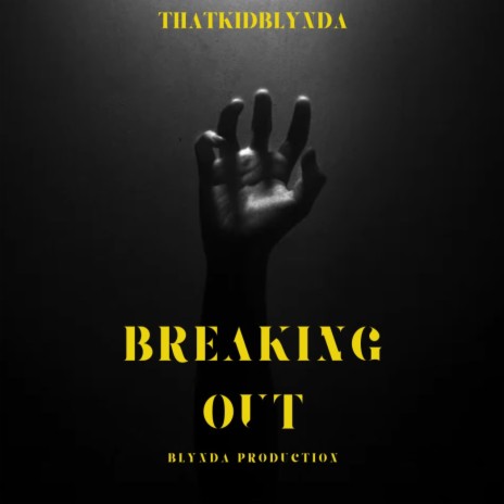 Breaking Out | Boomplay Music
