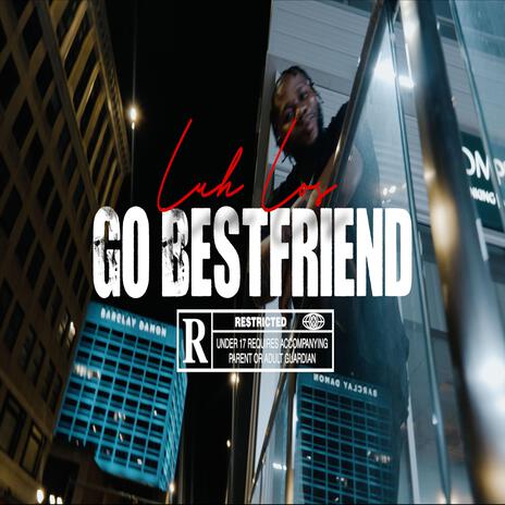 Go Bestfriend | Boomplay Music