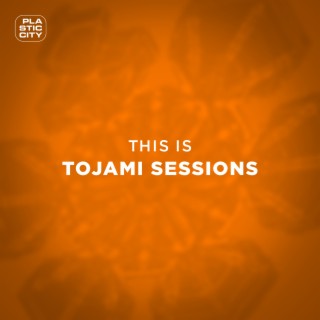 This is Tojami Sessions