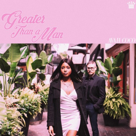 Greater Than a Man | Boomplay Music