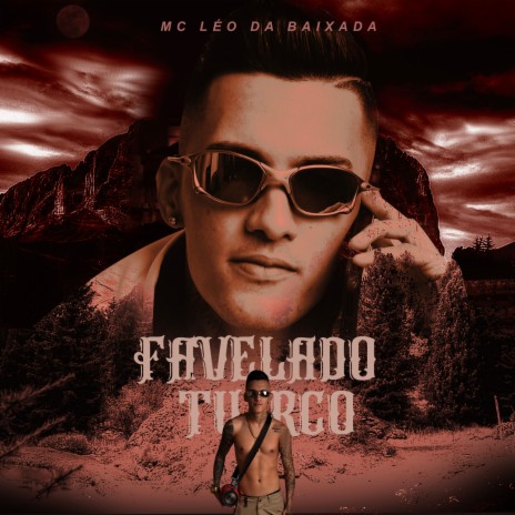 Favelado Turco | Boomplay Music