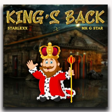 King's Back ft. MKG Star | Boomplay Music