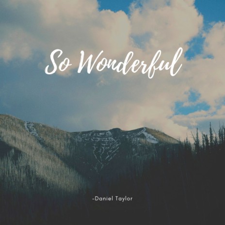 So Wonderful | Boomplay Music