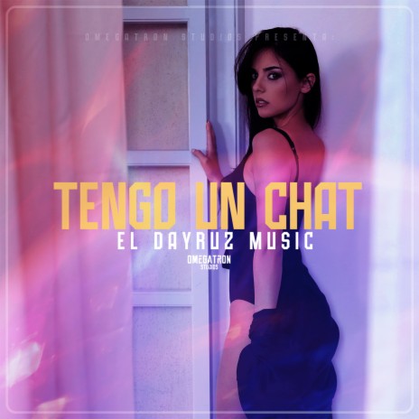 Tengo un Chat | Boomplay Music