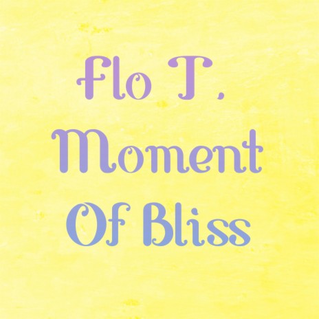 Moment Of Bliss | Boomplay Music