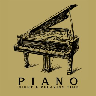 Piano: Night & Relaxing Time