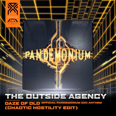 Daze of Old (Official Pandemonium 2011 Anthem) (Chaotic Hostility Edit) | Boomplay Music