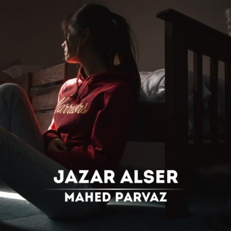 Jazar Alser | Boomplay Music