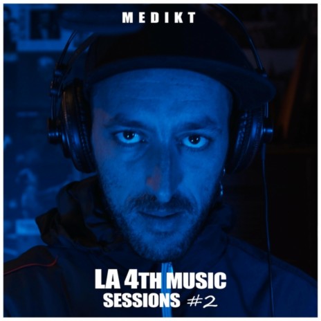 MEDIKT: La4thMusic Sessions #2 ft. Medikt | Boomplay Music