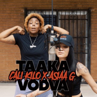 TAAKA VODKA ft. Asiaa G lyrics | Boomplay Music