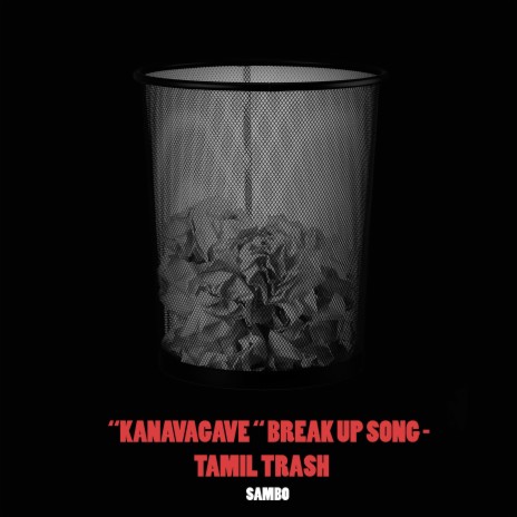 Kanavagave - Tamil Trash | Boomplay Music