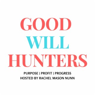 104 Good Will Hunters (COLLABORATION)
