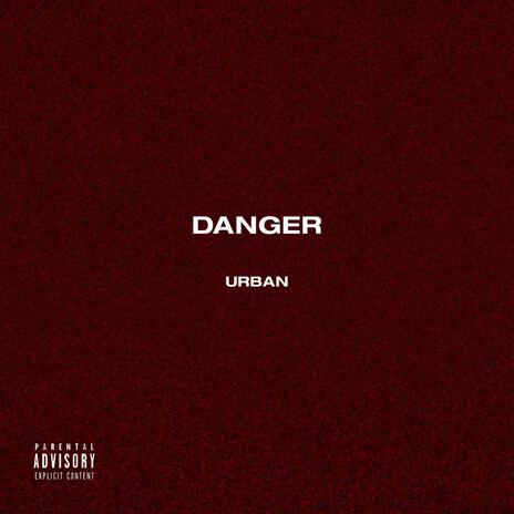 Danger | Boomplay Music