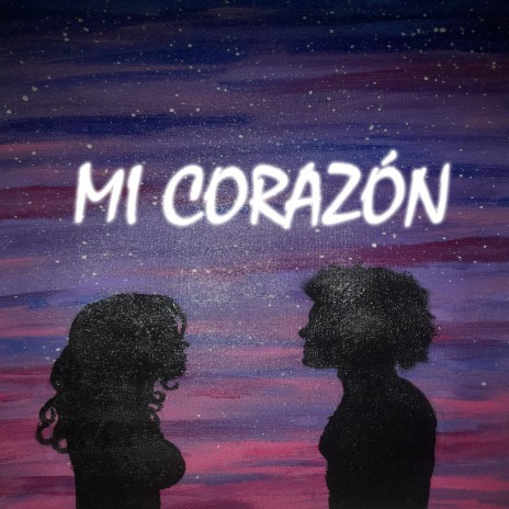 MI CORAZON | Boomplay Music