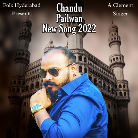 CHANDU PAILWAN ANNA 2022 SUPER HIT SONG | Boomplay Music