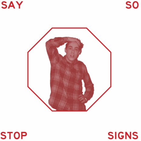 Stop Signs | Boomplay Music