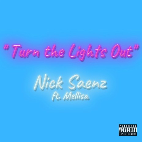 Turn the Lights Out (feat. Mellisa) | Boomplay Music