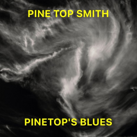 Pinetop's Blues (Remaster) | Boomplay Music