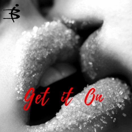 Get It On | Boomplay Music