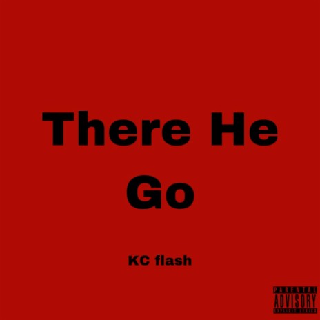 There He Go | Boomplay Music