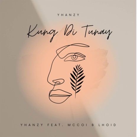 Kung Di Tunay ft. Mccoi & Lhoid | Boomplay Music