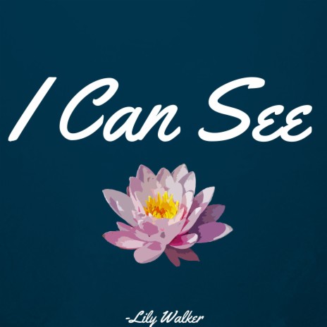 I Can See | Boomplay Music