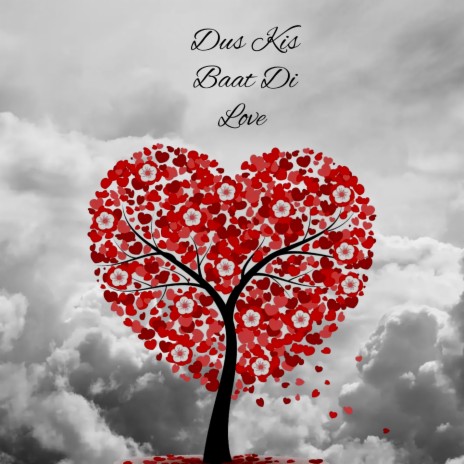 Dus Kis Baat Di Love | Boomplay Music