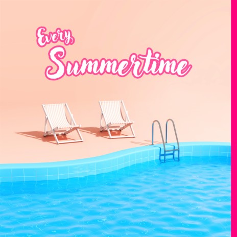 Every Summertime | Boomplay Music